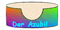 Der Azubi!